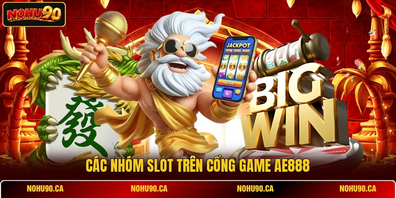Giới Thiệu Cổng Game AE888 Và Các Trò Chơi Nổ Hũ Nổi Bật