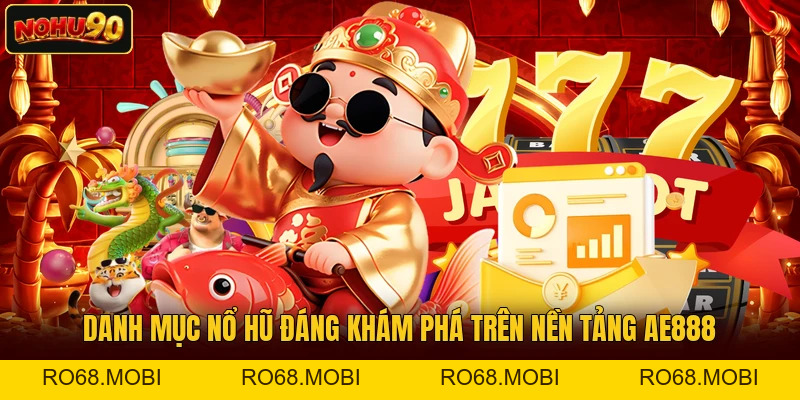 Giới Thiệu Cổng Game AE888 Và Các Trò Chơi Nổ Hũ Nổi Bật