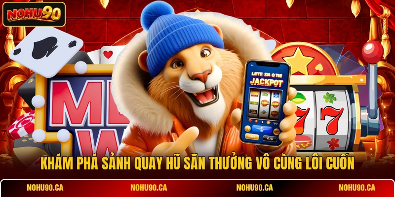 Game Nổ Hũ - Khám Phá Những Vòng Quay Xèng Hot Nhất Game Nổ Hũ - Khám Phá Những Vòng Quay Xèng Hot Nhất