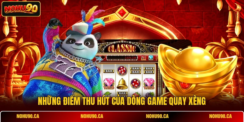 Tại Sao Chọn Nổ Hũ - 9 Lý Do Dòng Game Này Luôn Thu Hút