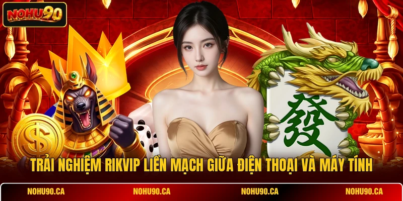 Giới Thiệu Cổng Game Rikvip Nơi Săn Nổ Hũ Jackpot Cực Lớn